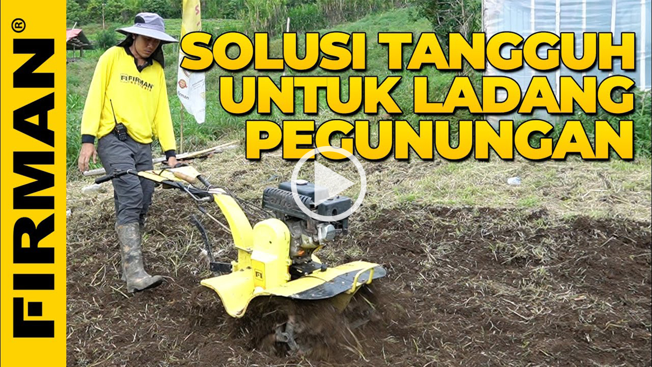 CULTIVATOR TANGGUH UNTUK LADANG PEGUNUNGAN FIRMAN FTL620